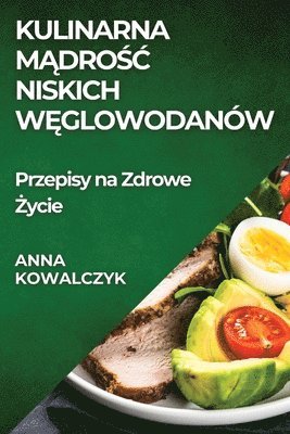 bokomslag Kulinarna M&#261;dro&#347;c Niskich W&#281;glowodanw