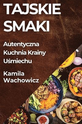 Kamila Wachowicz - Tajskie Smaki, Häftad