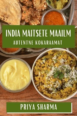 bokomslag India Maitsete Maailm