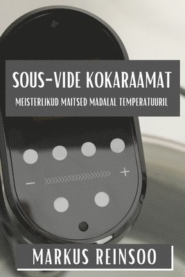 Sous-Vide Kokaraamat 1