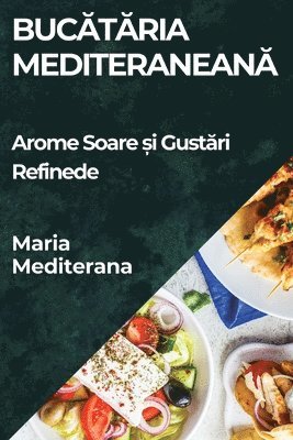 bokomslag Buc&#259;t&#259;ria Mediteranean&#259;