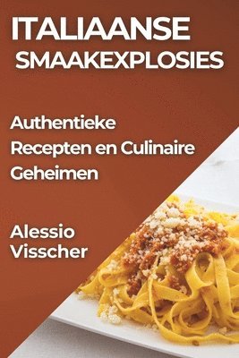 bokomslag Italiaanse Smaakexplosies