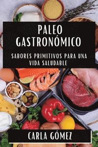 bokomslag Paleo Gastronmico