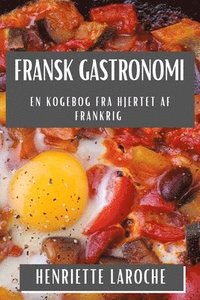 bokomslag Fransk Gastronomi