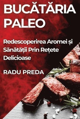 bokomslag Buc&#259;t&#259;ria Paleo