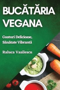 bokomslag Buc&#259;t&#259;ria Vegana