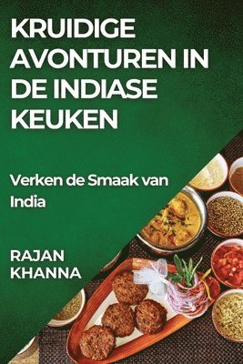 bokomslag Kruidige Avonturen in de Indiase Keuken