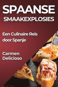 bokomslag Spaanse Smaakexplosies