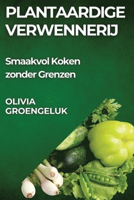 bokomslag Plantaardige Verwennerij