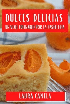 bokomslag Dulces Delicias