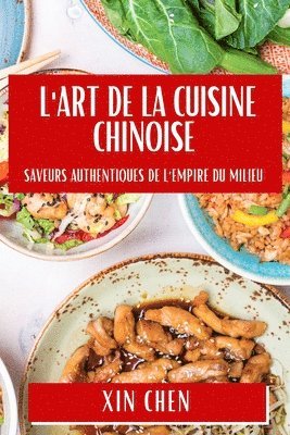 bokomslag L'Art de la Cuisine Chinoise