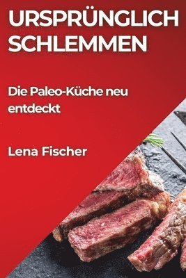 Ursprünglich Schlemmen