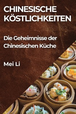 Mei Li - Chinesische Köstlichkeiten, Häftad