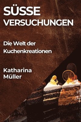 Katharina Müller - Süße Versuchungen, Häftad