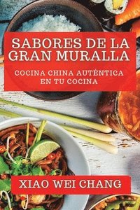 bokomslag Sabores de la Gran Muralla