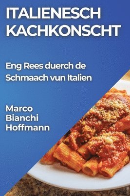 Italienesch Kachkonscht 1