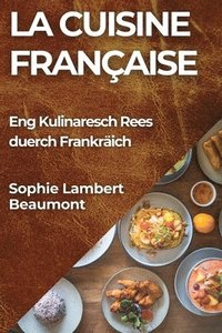bokomslag La Cuisine Franaise
