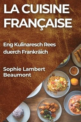 bokomslag La Cuisine Française