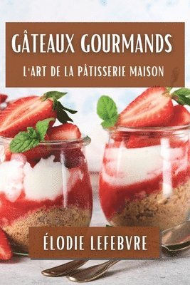 bokomslag Gâteaux Gourmands