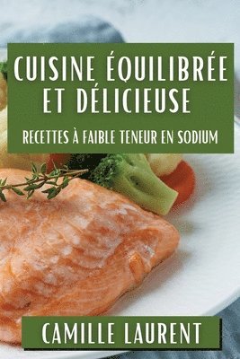 bokomslag Cuisine quilibre et Dlicieuse