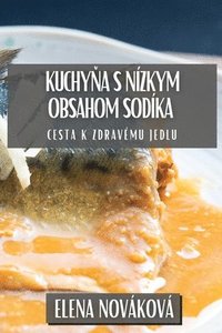 bokomslag Kuchy&#328;a s Nzkym Obsahom Sodka