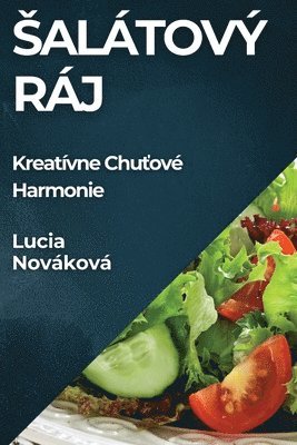 Lucia Nováková - Salátový Ráj, Häftad