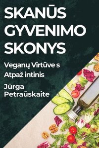 bokomslag Skan&#363;s Gyvenimo Skonys