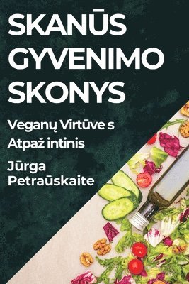 Skan&#363;s Gyvenimo Skonys 1