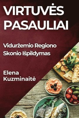 Elena Kuzminaite, Elena Kuzminait¿ - Virtuves Pasauliai, Häftad