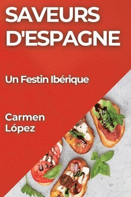 bokomslag Saveurs d'Espagne