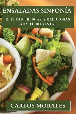 Carlos Morales - Ensaladas Sinfonía, Häftad