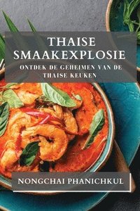 bokomslag Thaise Smaakexplosie