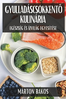 bokomslag Gyulladscskkent&#337; Kulinria