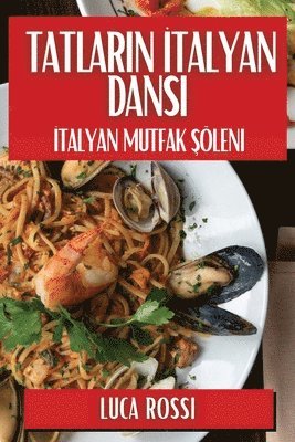 bokomslag Tatlar&#305;n &#304;talyan Dans&#305;