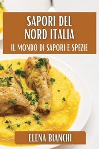 bokomslag Sapori del Nord Italia