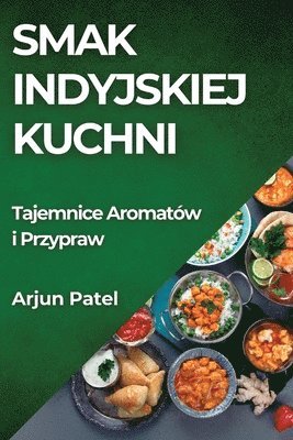 Arjun Patel - Smak Indyjskiej Kuchni, Häftad