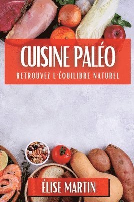 Élise Martin - Cuisine Paléo, Häftad