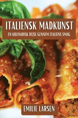 bokomslag Italiensk Madkunst