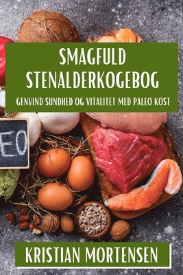 bokomslag Smagfuld Stenalderkogebog