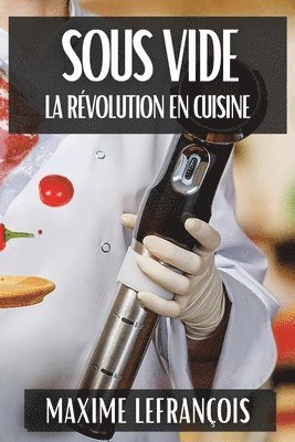 Maxime Lefrançois - Sous Vide, Häftad
