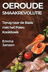 bokomslag Oeroude Smaakrevolutie