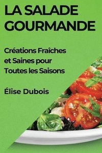 bokomslag La Salade Gourmande
