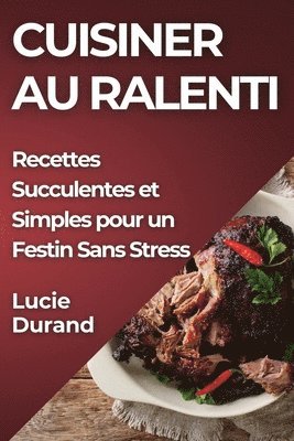 bokomslag Cuisiner au Ralenti