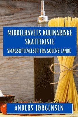 bokomslag Middelhavets Kulinariske Skattekiste