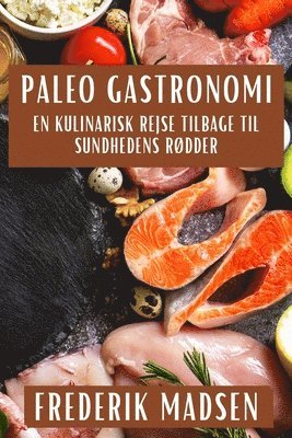 bokomslag Paleo Gastronomi