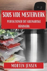bokomslag Sous Vide Mesterværk