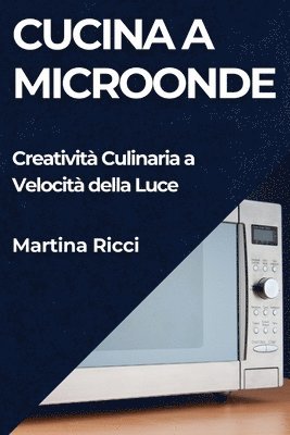 bokomslag Cucina a Microonde