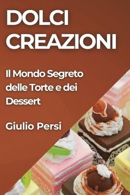 bokomslag Dolci Creazioni