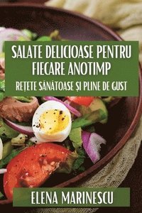 bokomslag Salate Delicioase pentru Fiecare Anotimp