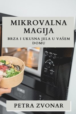 Petra Zvonar - Mikrovalna Magija, Häftad